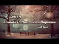 Download Lagu Airmata Di Hari Persandinganmu - Lestari (Lirik Lagu)