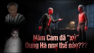 Năm Cam Đã "Xử" Bà Trùm Dung Hà Như Thế Nào?