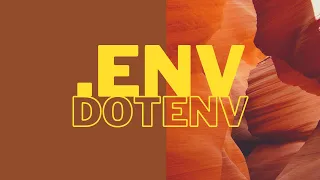 DotEnv - Managing Environment Variables