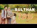 Download Lagu IBU_SULTHAN