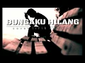 Download Lagu LAGU KEREN BUNGAKU HILANG II COVER LIRIK BOENTJIET II