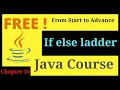 Chapter 16 Java If else If ladder condition Java programming free tutorials tech krishush