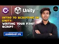 37 - Intro to Scripting in Unity Writing Your First Script