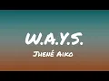 Jhené Aiko - W.A.Y.S. (Lyrics)