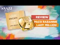 Paco Rabanne Lady Million Eau de Parfum Review Scent for Women Snazz Me Up