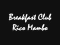 Download Lagu Breakfast Club - Rico Mambo