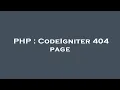 PHP CodeIgniter 404 page