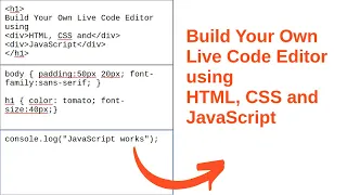 How to Build Your Own Live Code Editor using HTML CSS JavaScript