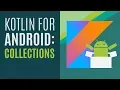 Kotlin for Android Developers Collections