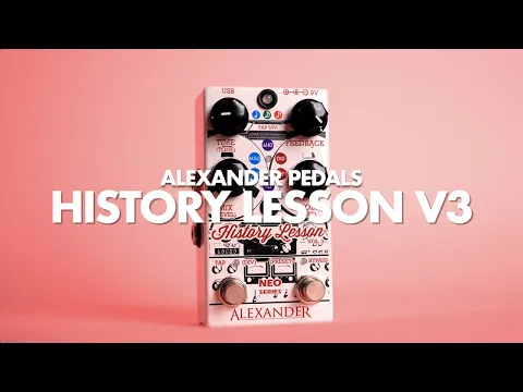 ギター Alexander Pedals /History Lesson Volume3 Alexander Pedals History Lesson Vol 3 Delay | Delicious Audio