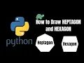 How to draw heptagon and hexagon in python by turtle Beginner Tutorial