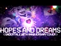 Download Lagu HOPES AND DREAMS ( UNDERTALE 10TH ANNIVERSARY COVER )