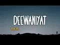 Vishal Mishra, Kaushik-Guddu & Kunaal Vermaa - Deewaniyat • Lyrics