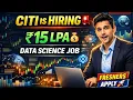 Citi Hiring Data Science Job 15 LPA Salary Freshers Apply 2026