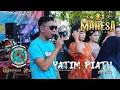 Download Lagu YATIM PIATU - ALL ARTIS - MAHESA MUSIC - DHEHAN PRO AUDIO - BRAKAS BERSATU 2024