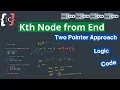 Kth Node from End Two Pointer Approach Linked List