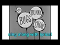 Download Lagu The Bugs Bunny Show theme song - lyrics on screen