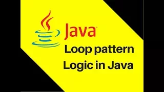 5 10 Loop pattern Logic in Java Tutorial