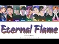 PENTAGON (펜타곤) - '(ETERNAL FLAME ' 불꽃)(Eng/Rom/Han/가사)