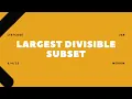 368 Largest Divisible Subset 2025 LeetCode Daily Challenge