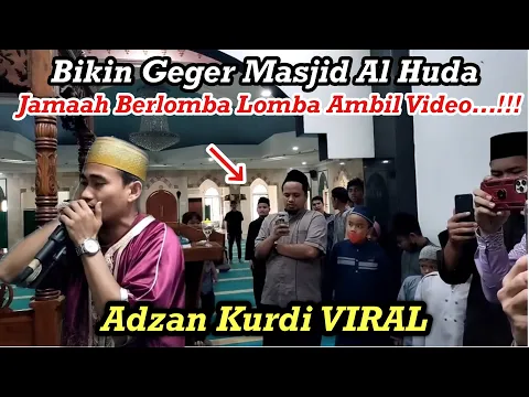 Download MP3 Daeng Syawal || Adzan Kurdi Viral Bikin Gempar Masjid Al Huda Bekasi || Jamaah Berlomba Ambil Video