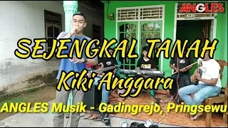 Download 🔴SEJENGKAL TANAH - Kiki Anggara MP3