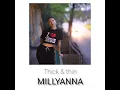 Millyanna - Thick \u0026 Thin