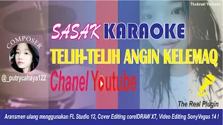 Download SASAK KARAOKE- TELIH TELIH ANGIN KELEMAQ /KELEMAK - ERNI \u0026 RUSDAN (Persi Karaoke) MP3