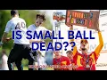 Is Small Ball Dead