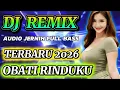 Lagu DJ DANGDUT REMIX FULL BASS‼️OBATI RINDUKU -PALING BANYAK DICARI