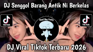 dj senggol barang antik ni berkelas viral tiktok terbaru 2026
