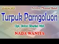 Download Lagu TURPUK PARNGOLUON ll KARAOKE BATAK ll LIMA DO INANG JARI NI TANGAN ll NADA WANITA BES=DO