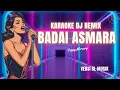 Lagu KARAOKE BADAI ASMARA ‼️ BL MUSIK VERSI ERNA CABE