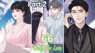Accidental Love Only For Love Chapter 66 Part 2 Flashback He S Not Worthy Of Her 