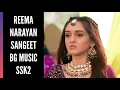 Download Lagu SSK2 | Reema Sangeet BGM | BGM From Episode 35 | Sasural Simar Ka 2 | Colors | CODE NAME BADSHAH