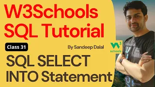 W3Schools SQL Tutorial Class 31 W3Schools SQL SELECT INTO Statement By Sandeep Dalal CSE