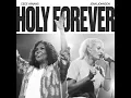Holy Forever (feat. CeCe Winans) [Radio Edit] - Bethel Music, Jenn Johnson