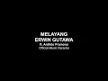Melayang Erwin - Gutawa ft  Ardhito Pramono Karaoke