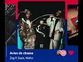 Zeg P Ft. Gazo et Ninho Avion de chasse (Version Skyrock) 🎶