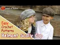 EASY CROCHET HAT PATTERNS - The Belmont Newsboy Hat Scally Cap