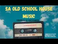 Download Lagu 2 HRS THROWBACK OLD SCHOOL SA HOUSE MUSIC MIX #2  🎶▶️