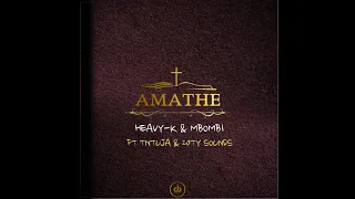 7 heavy k x mbombi amathe ft ntunja u0026 20ty soundz