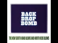Download Lagu Back Drop Bomb - The New South Hand Blows And North Kick Blows (Full Album)