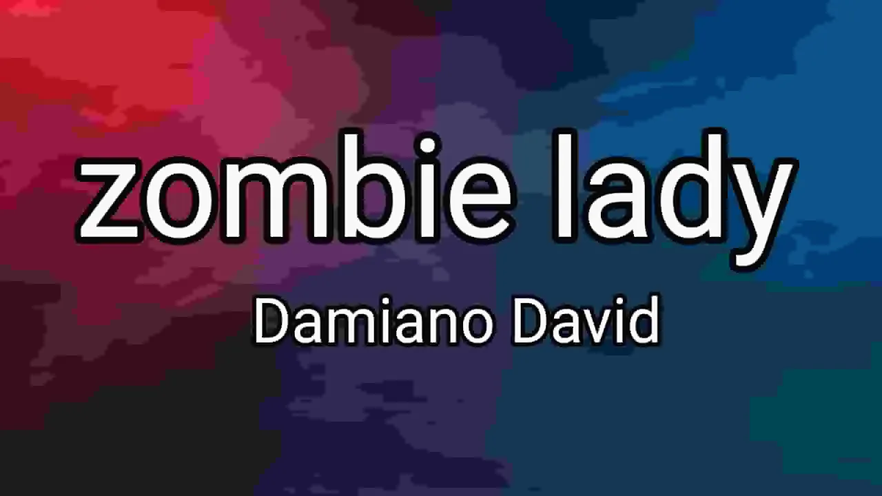 Zombie Lady - Damiano David | Lyrics / Lirik Zombie Lady - Damiano David | Lyrics / Lirik