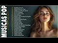 Download Lagu Músicas Pop em Inglês Mais Tocadas 2025 🟢 Top 100 Músicas  Acústicas Pop Internacionais 🟢 Sad Songs