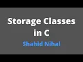 Storage Classes in C - Complete Description