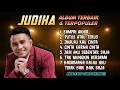 Download Lagu LAGU JUDIKA FULL ALBUM TERBAIK \u0026 TERPOPULER | SAMPAI AKHIR | PUTUS ATAU TERUS | NONSTOP TANPA IKLAN