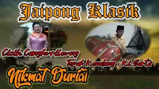 Download NIKMAT DURIAT - JAIPONG KLASIK - Cicih Cangkurileung Tepak Kendang Ki Sarta MP3