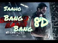 Download Lagu saaho bang bang 8D song