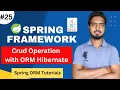 Complete CRUD Operation using Spring Hibernate Spring ORM Tutorials